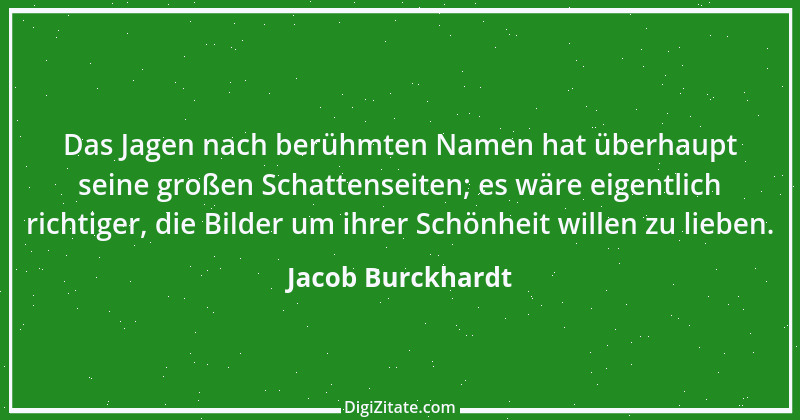 Zitat von Jacob Burckhardt 58