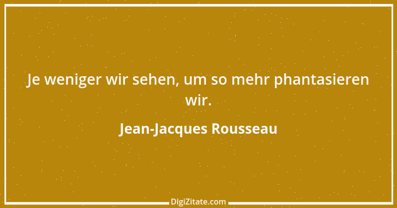 Zitat von Jean-Jacques Rousseau 87