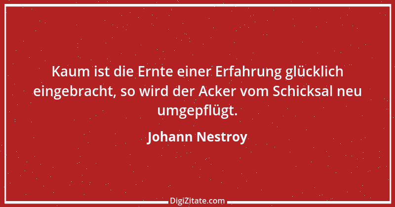 Zitat von Johann Nestroy 148