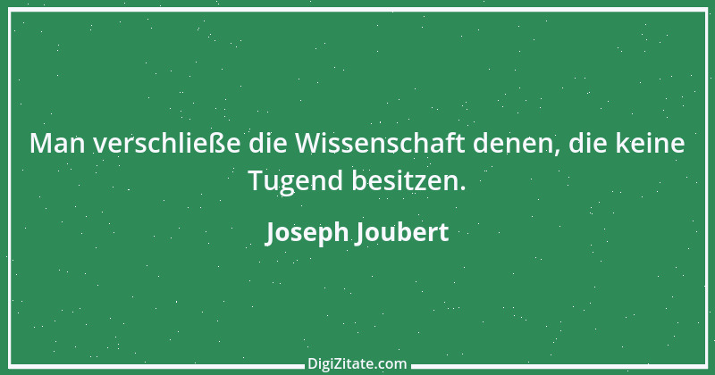 Zitat von Joseph Joubert 180