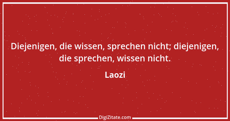 Zitat von Laozi 226