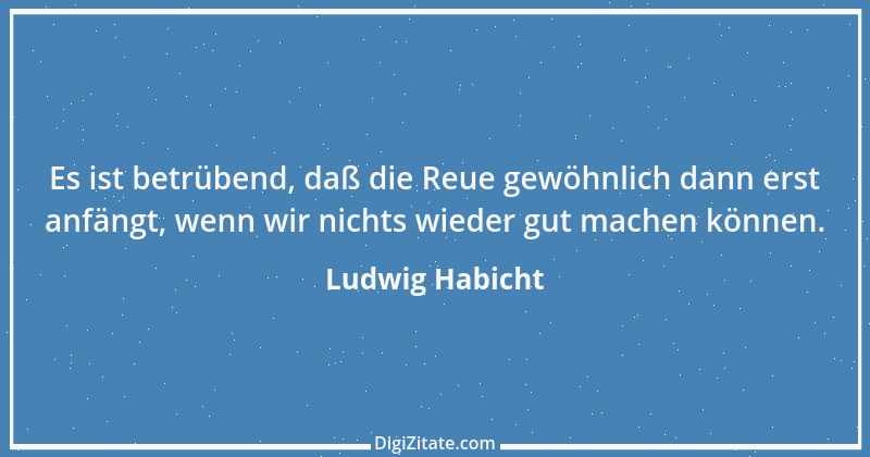 Zitat von Ludwig Habicht 1