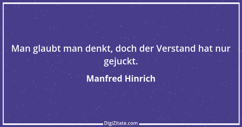 Zitat von Manfred Hinrich 674