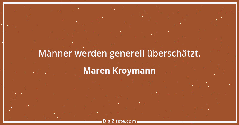 Zitat von Maren Kroymann 1