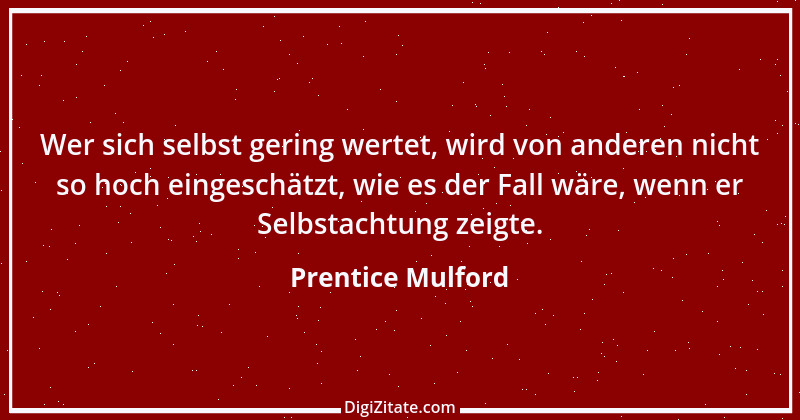 Zitat von Prentice Mulford 22