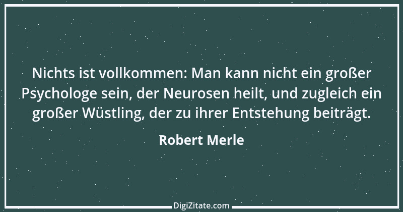 Zitat von Robert Merle 30