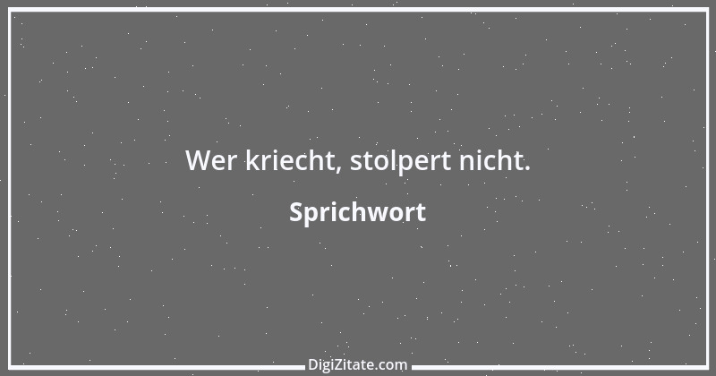 Zitat von Sprichwort 4492