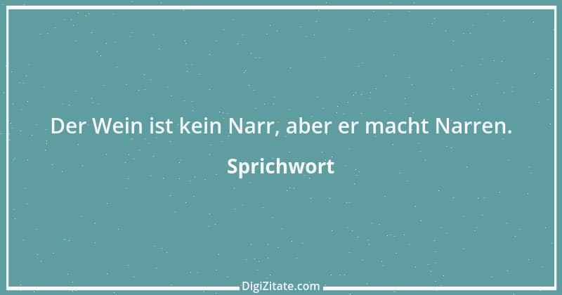 Zitat von Sprichwort 5492