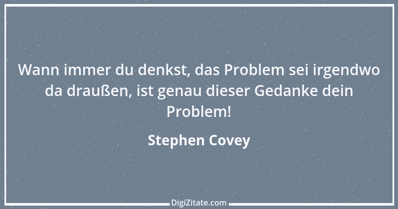 Zitat von Stephen Covey 4