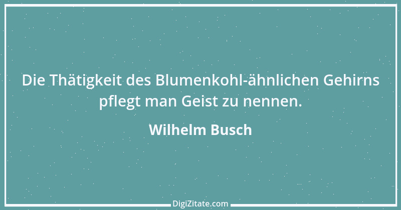 Zitat von Wilhelm Busch 52