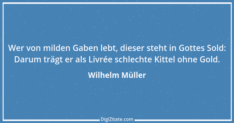 Zitat von Wilhelm Müller 77