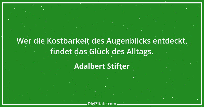 Zitat von Adalbert Stifter 75