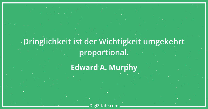 Zitat von Edward A. Murphy 28