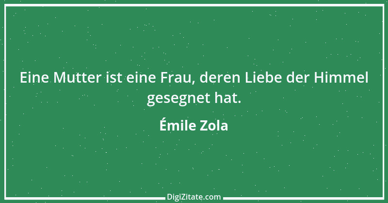 Zitat von Émile Zola 39