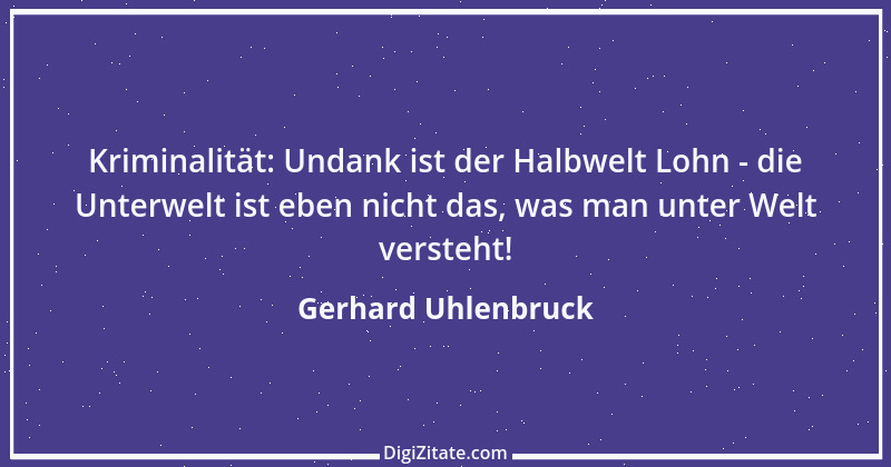 Zitat von Gerhard Uhlenbruck 321