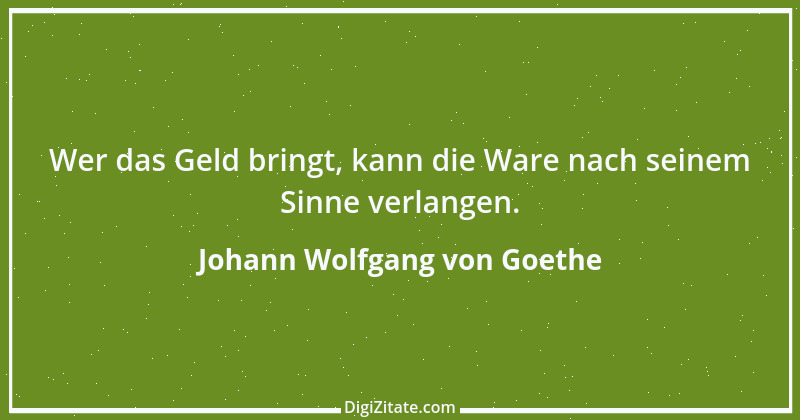 Zitat von Johann Wolfgang von Goethe 3501