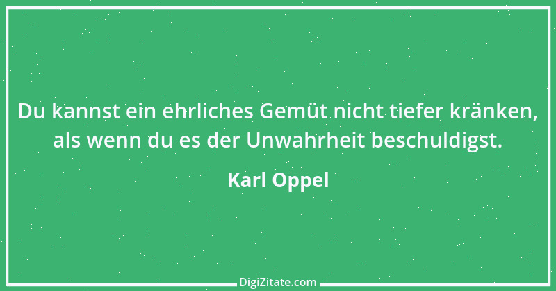 Zitat von Karl Oppel 3