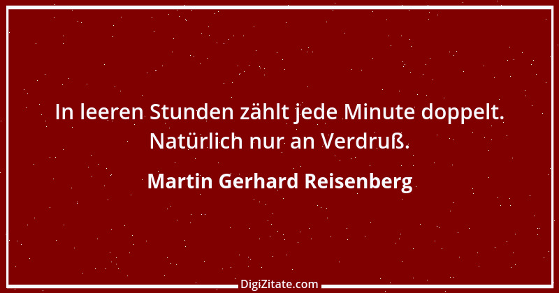 Zitat von Martin Gerhard Reisenberg 1816