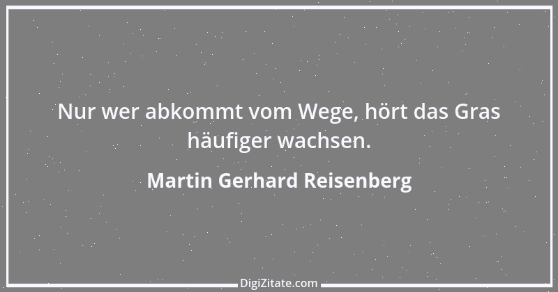 Zitat von Martin Gerhard Reisenberg 2816