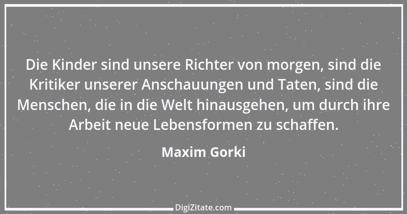 Zitat von Maxim Gorki 45