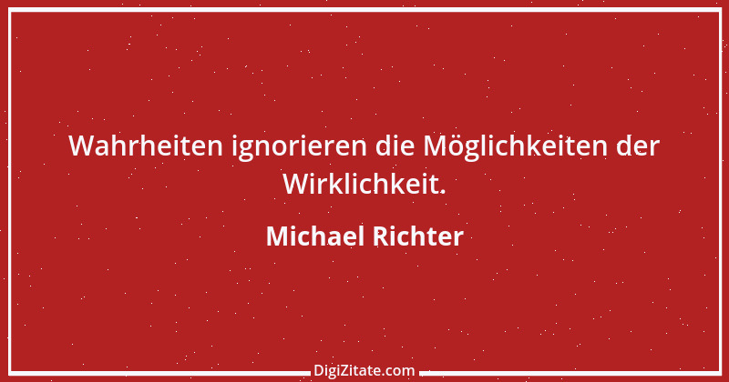 Zitat von Michael Richter 358