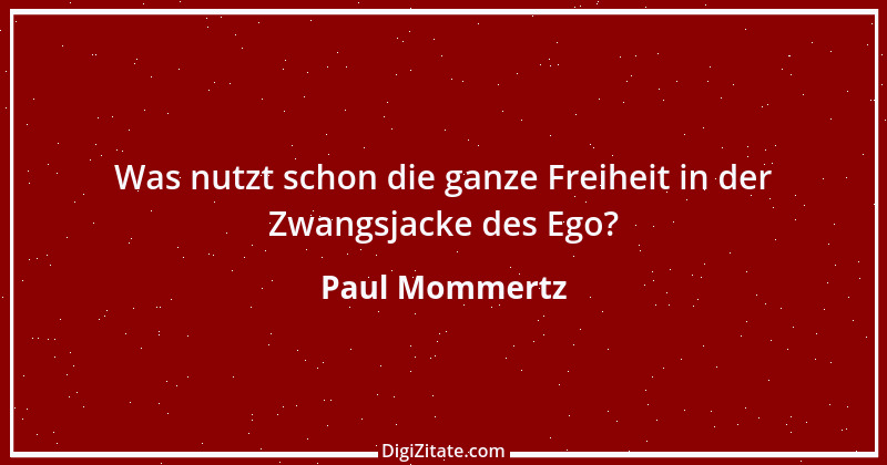 Zitat von Paul Mommertz 223