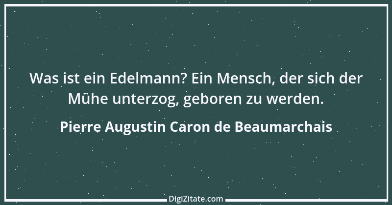 Zitat von Pierre Augustin Caron de Beaumarchais 13