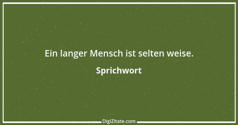 Zitat von Sprichwort 11493