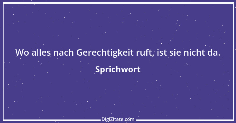 Zitat von Sprichwort 12493