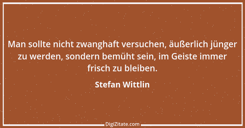 Zitat von Stefan Wittlin 210