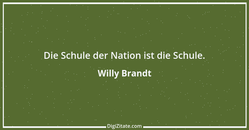 Zitat von Willy Brandt 22