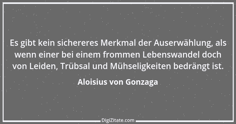 Zitat von Aloisius von Gonzaga 1