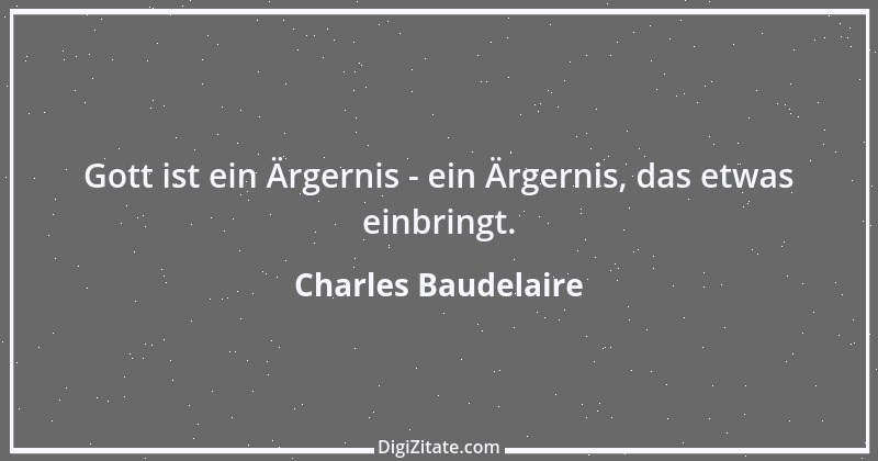 Zitat von Charles Baudelaire 87