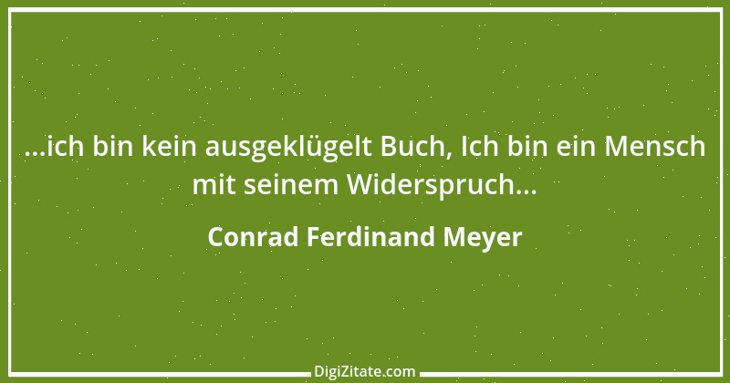 Zitat von Conrad Ferdinand Meyer 12