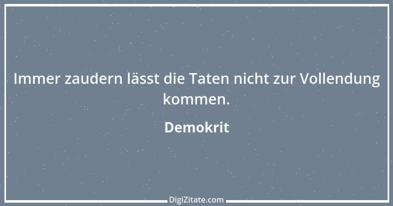 Zitat von Demokrit 206