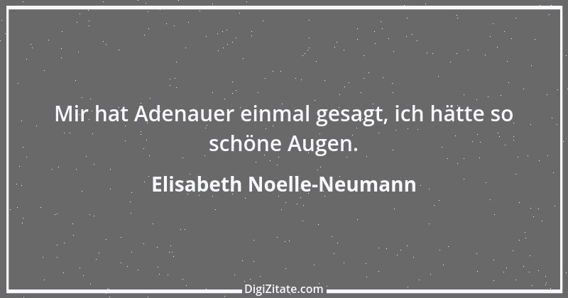 Zitat von Elisabeth Noelle-Neumann 3