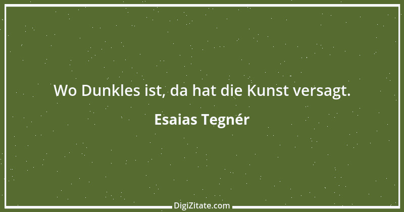 Zitat von Esaias Tegnér 12