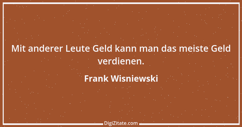 Zitat von Frank Wisniewski 89