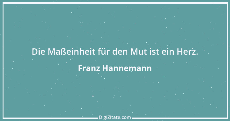 Zitat von Franz Hannemann 2