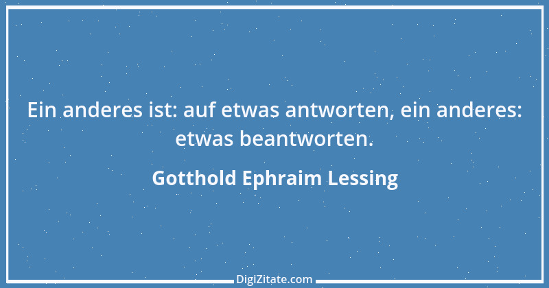 Zitat von Gotthold Ephraim Lessing 424