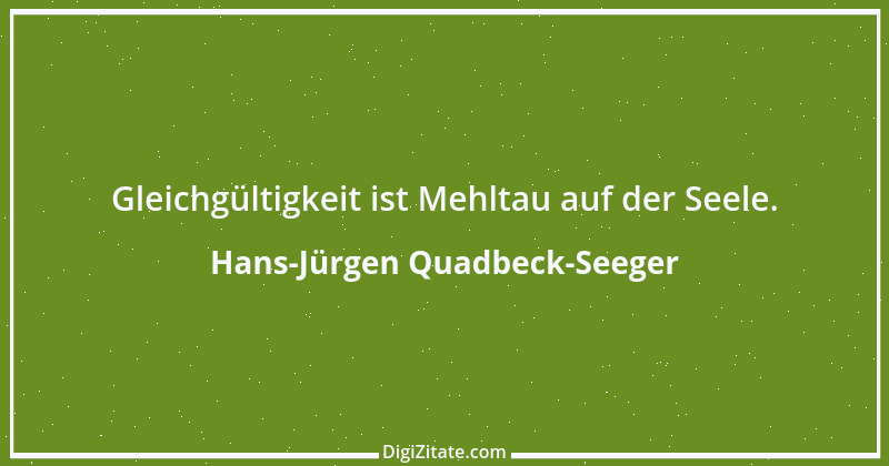 Zitat von Hans-Jürgen Quadbeck-Seeger 130