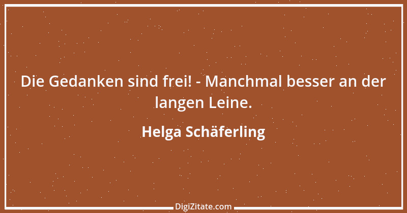 Zitat von Helga Schäferling 257