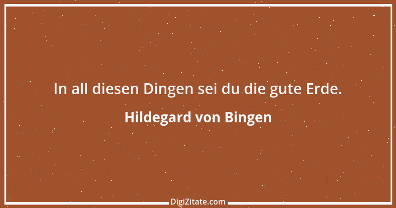 Zitat von Hildegard von Bingen 138