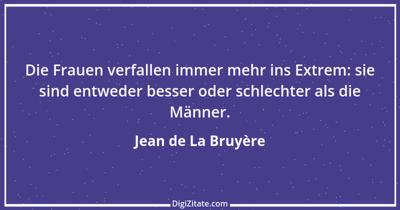 Zitat von Jean de La Bruyère 255