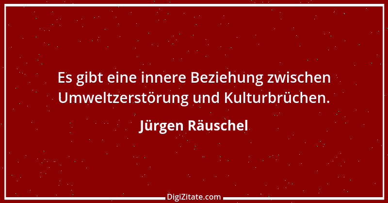 Zitat von Jürgen Räuschel 1