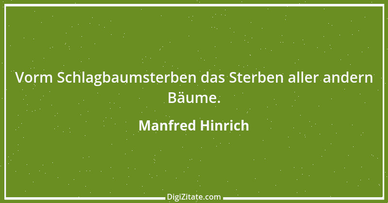 Zitat von Manfred Hinrich 2676