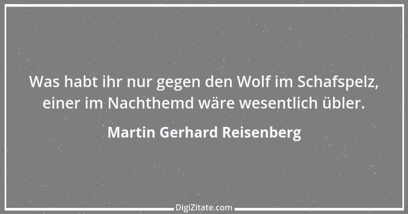 Zitat von Martin Gerhard Reisenberg 817