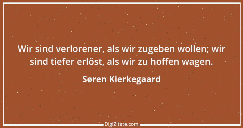 Zitat von Søren Kierkegaard 245