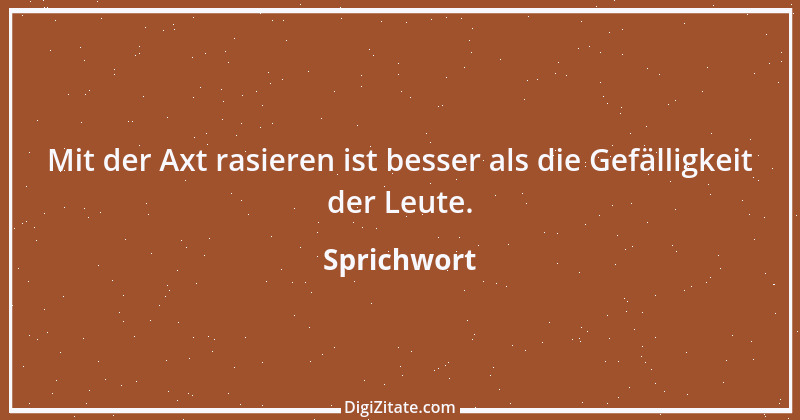 Zitat von Sprichwort 7494