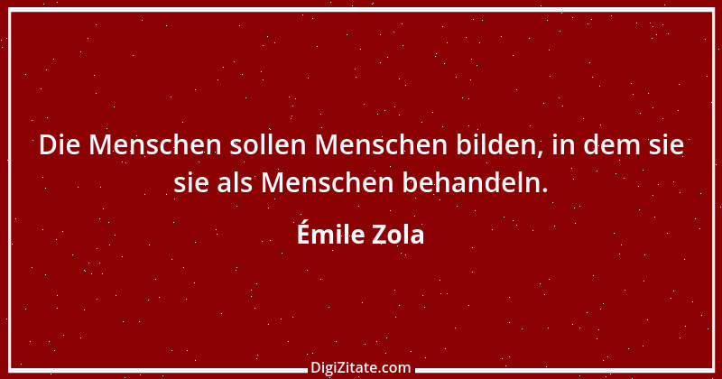 Zitat von Émile Zola 41